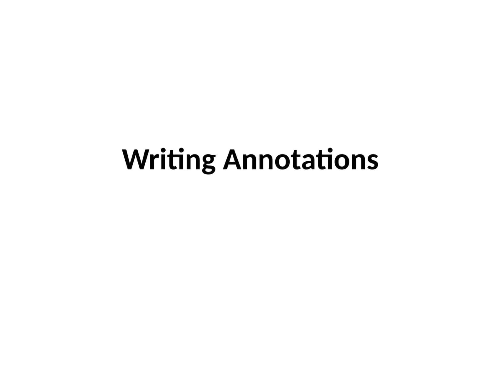Writing Annotations 1