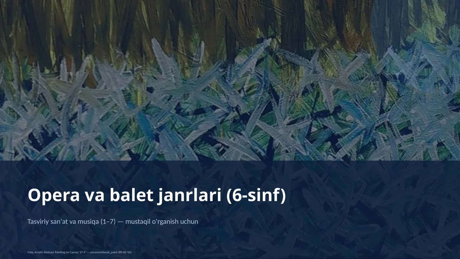 Opera va balet janrlari (6-sinf) 1