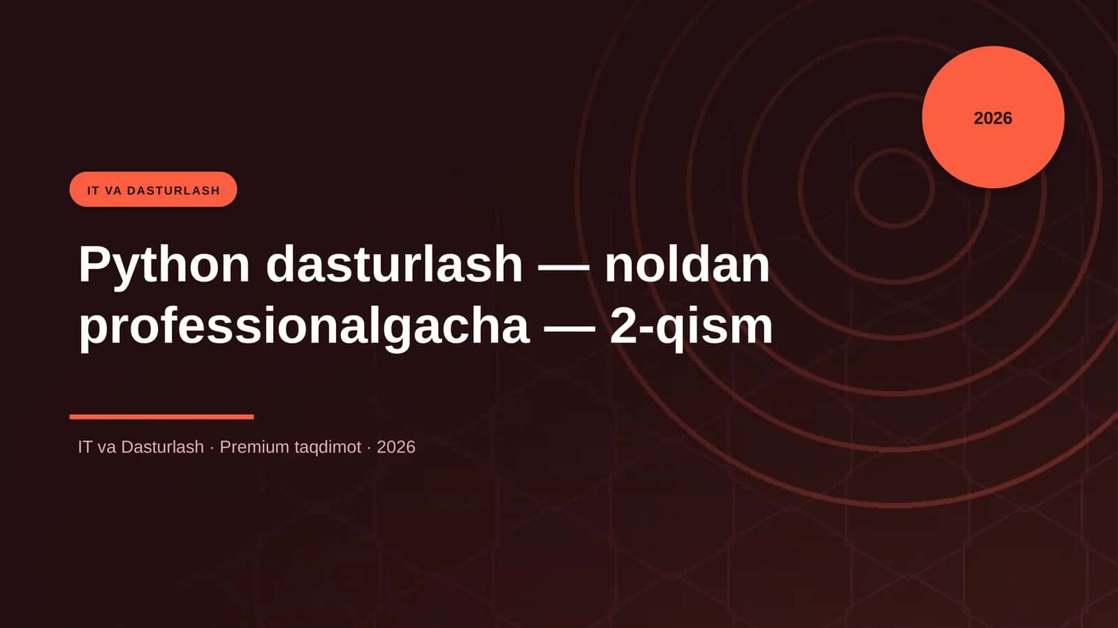 Python dasturlash — noldan professionalgacha — 2-qism 1
