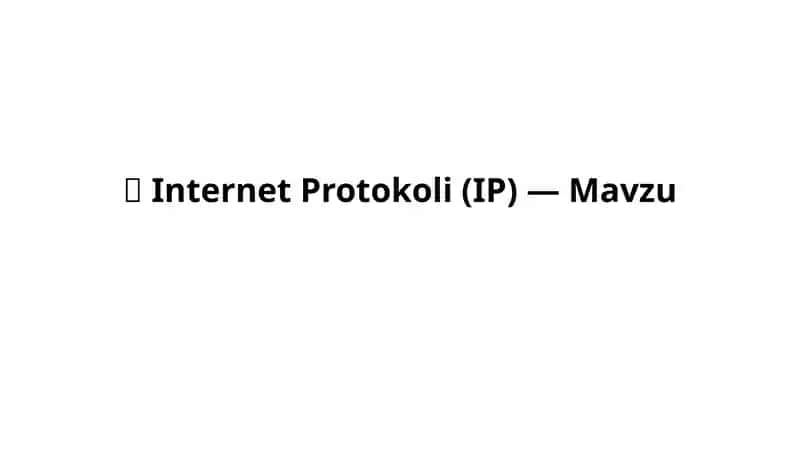 Internet Protokoli(IP)