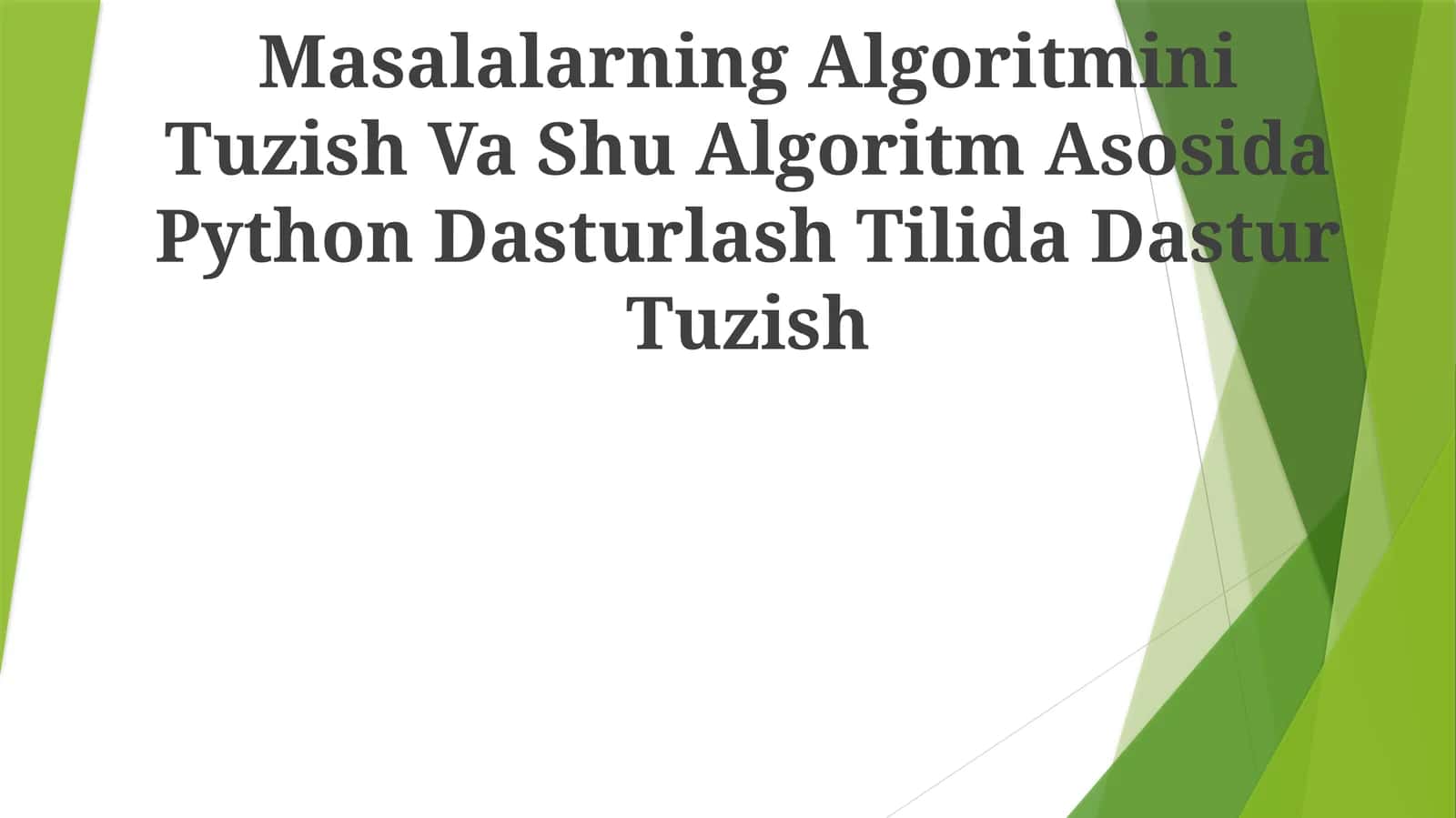 Masalalarning Algoritmini Tuzish Va Shu Algoritm Asosida Python Dasturlash Tilida Dastur Tuzish 1