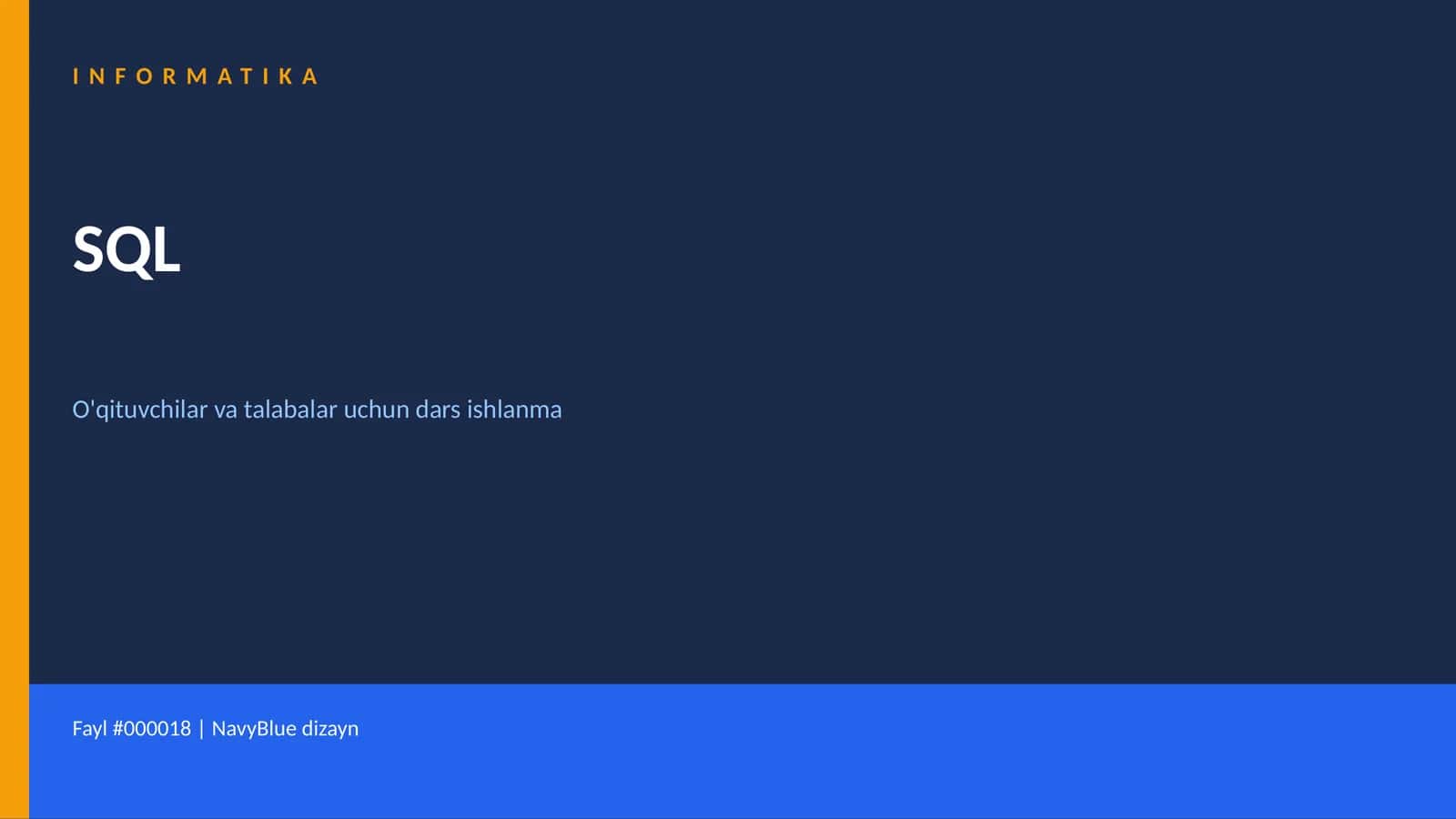SQL O'qituvchilar va talabalar uchun dars ishlanma 1
