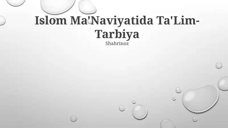 Islom Ma'Naviyatida Ta'lim-Tarbiya 1