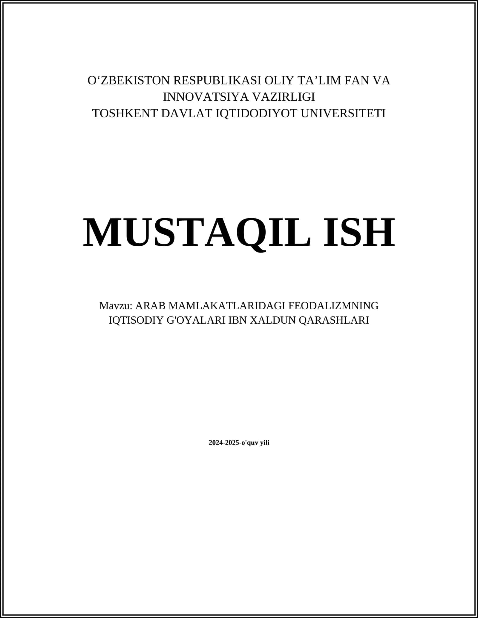 ARAB MAMLAKATLARIDAGI FEODALIZMNING IQTISODIY G'OYALARI IBN XALDUN QARASHLARI 1