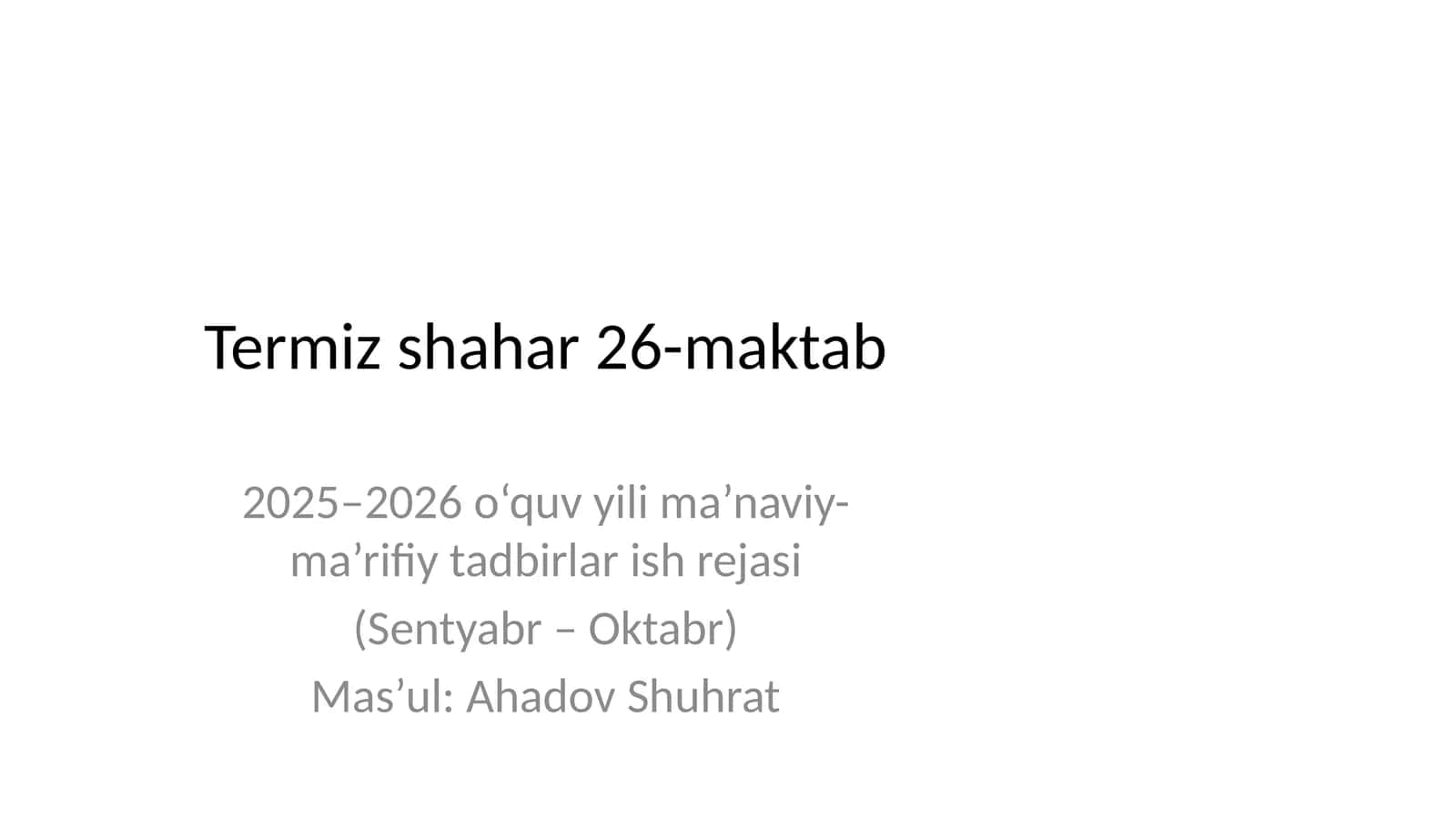 2025–2026 o‘quv yili ma’naviy-ma’rifiy tadbirlar ish rejasi (Sentyabr – Oktabr) 1