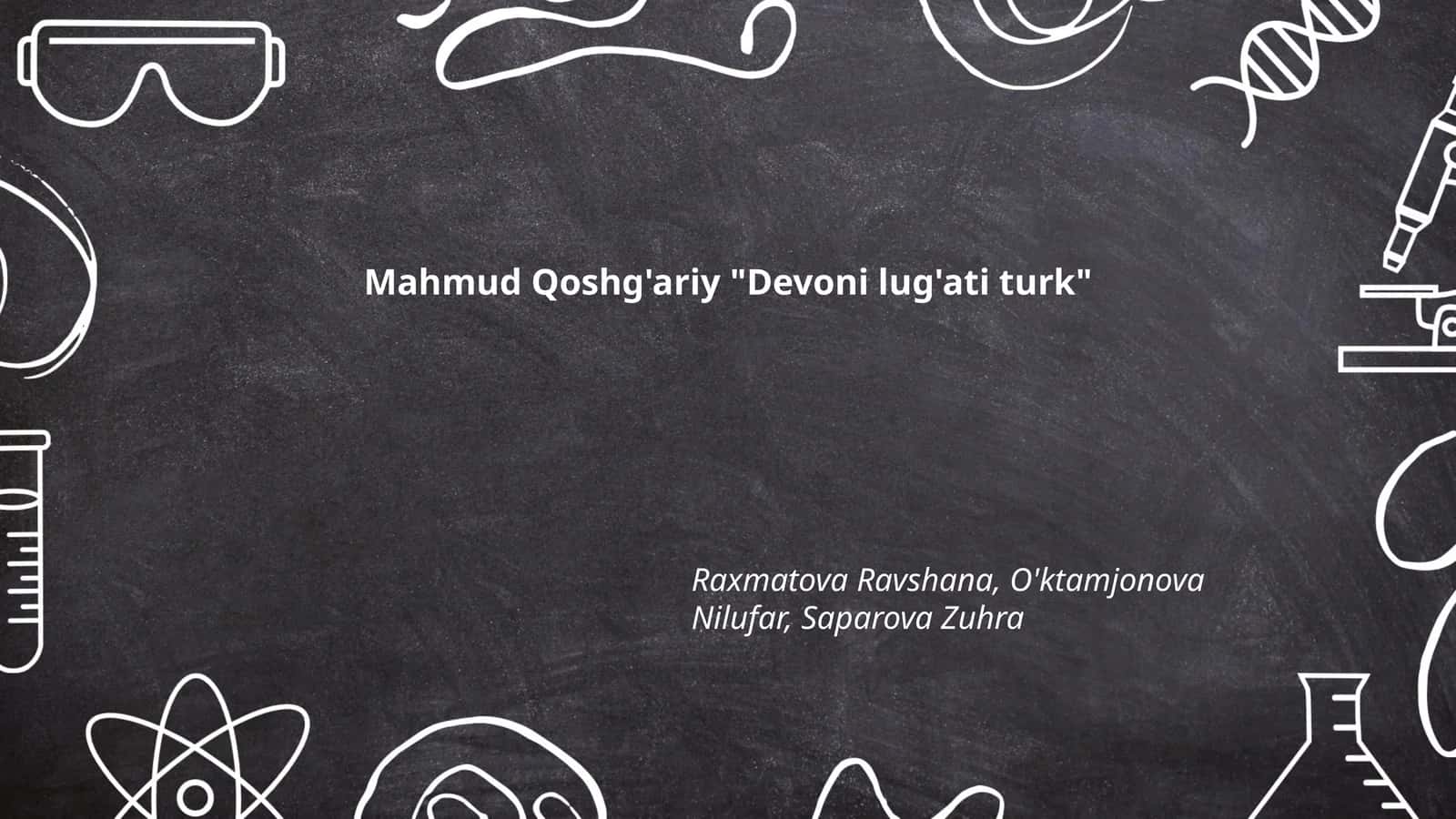 Mahmud Qoshg'ariy "Devoni lug'ati turk" 1