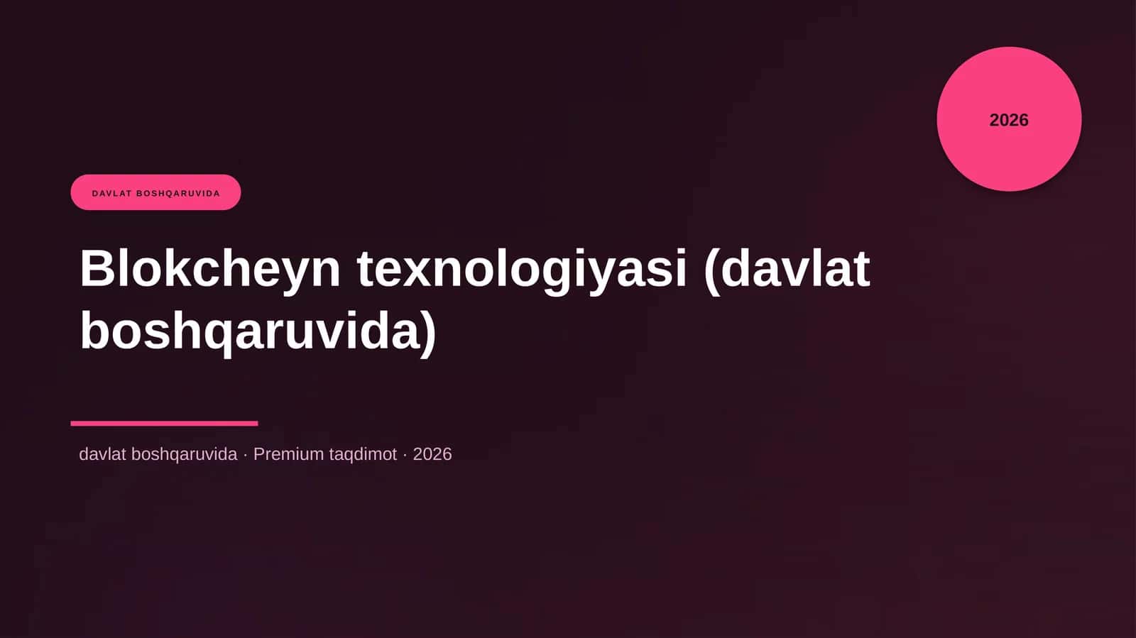 Blokcheyn Texnologiyasi (Davlat Boshqaruvida) 1