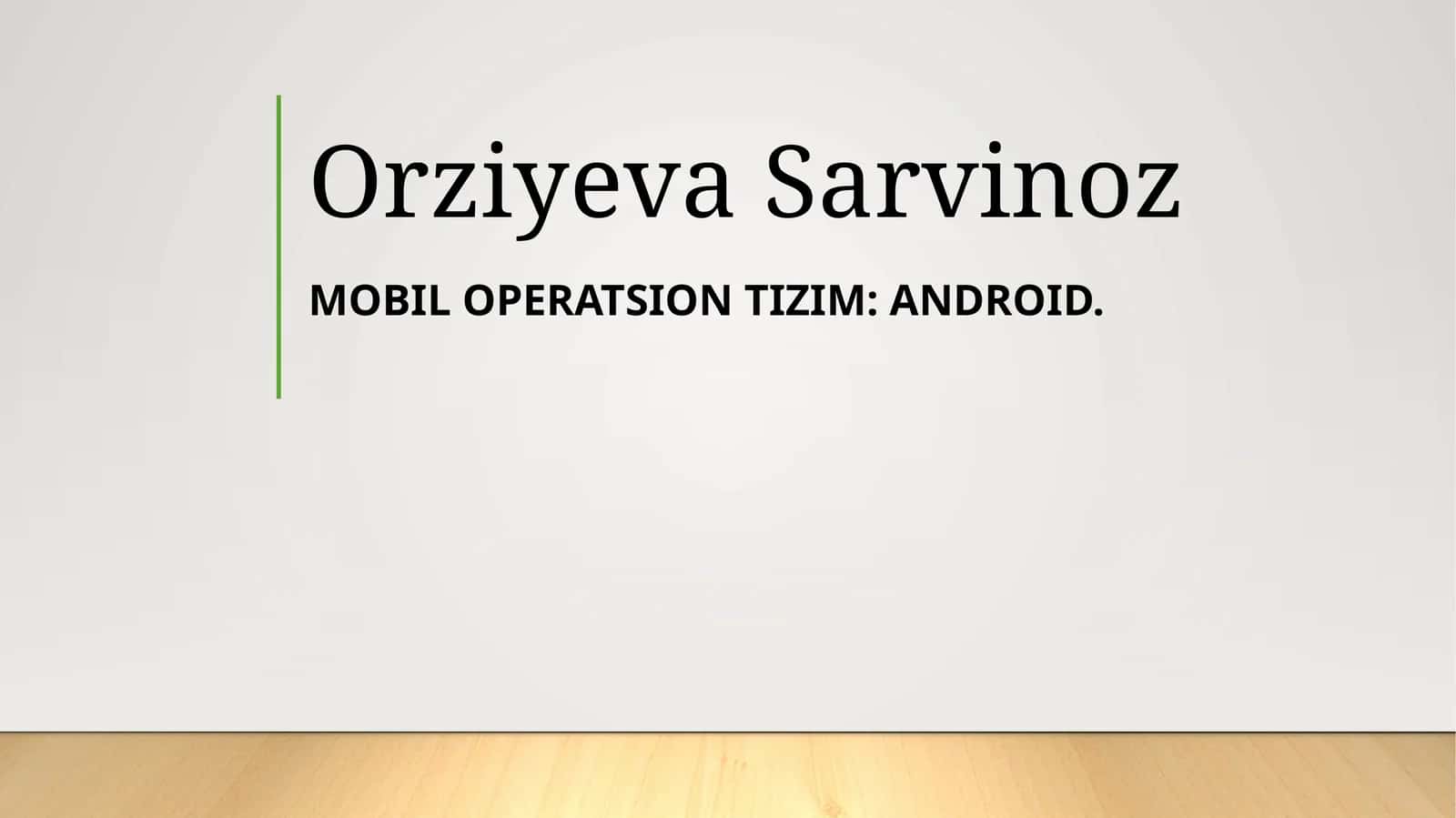 Android Mobil Operatsion Tizimi 1