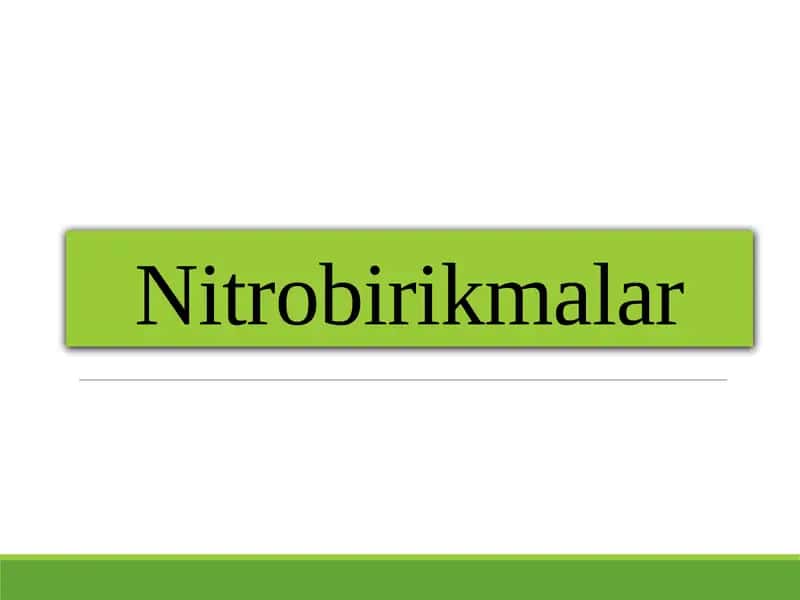 Nitrobirikmalar 1