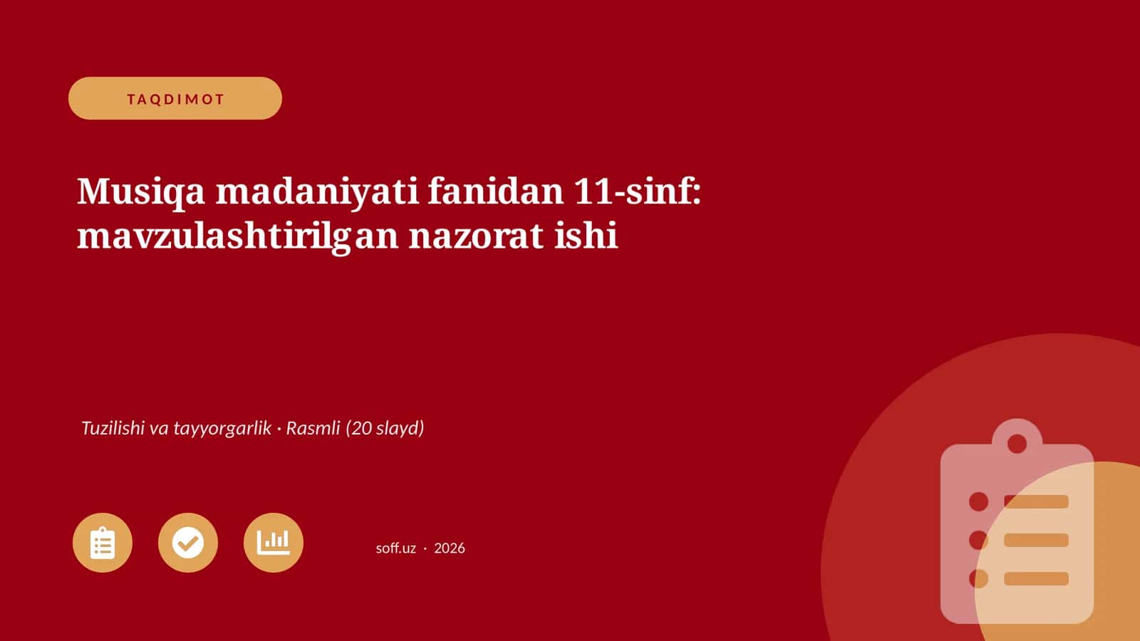 Musiqa madaniyati fanidan 11-sinf: mavzulashtirilgan nazorat ishi 1