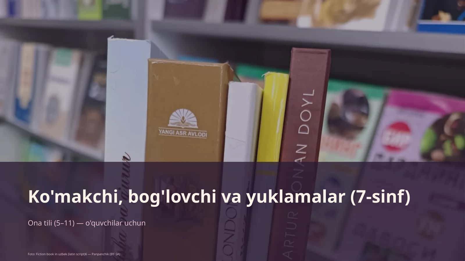 Ko'makchi, bog'lovchi va yuklamalar (7-sinf) 1