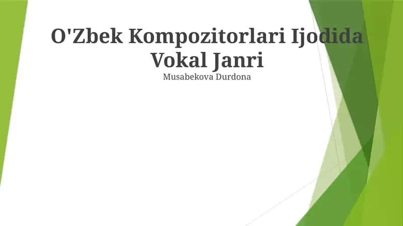 O'Zbek Kompozitorlari Ijodida Vokal Janri 1