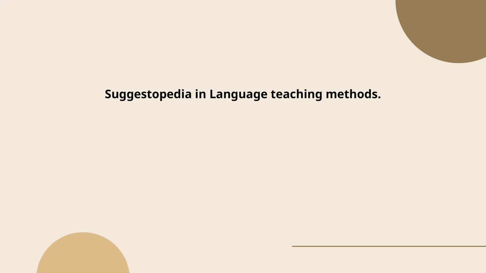 Suggestopedia in Language teaching methods 1