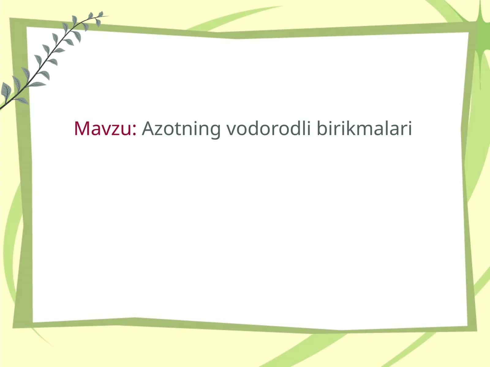 Azotning vodorodli birikmalari 1