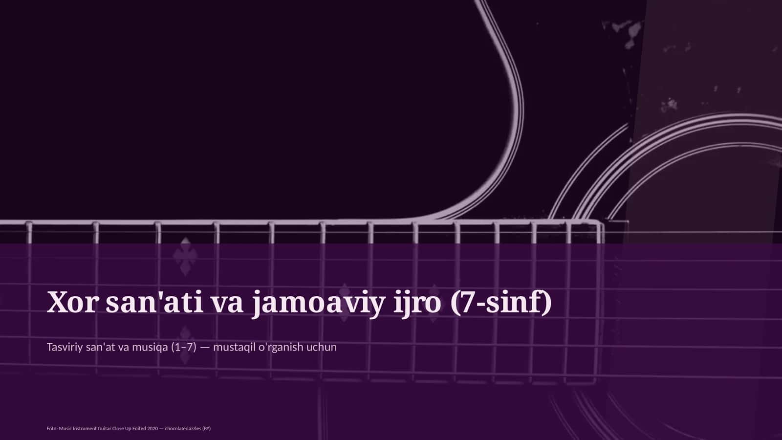 Xor san'ati va jamoaviy ijro (7-sinf) 1