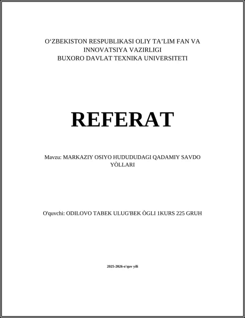 MARKAZIY OSIYO HUDUDIDAGI QADIMIY SAVDO YO‘LLARI 1