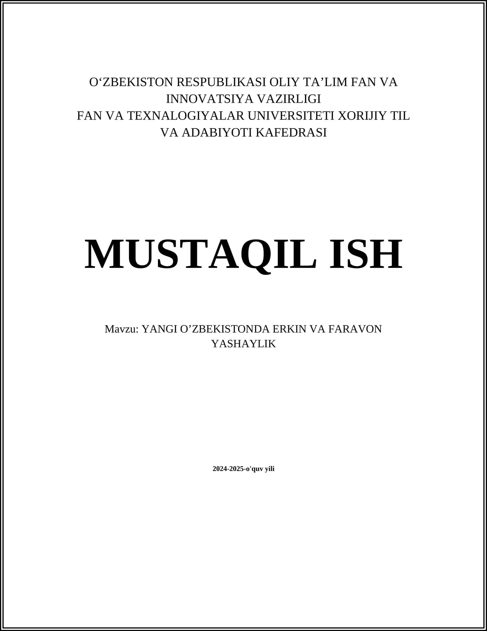 MUSTAQIL ISH: YANGI OʼZBEKISTONDA ERKIN VA FARAVON YASHAYLIK 2024-2025-o'quv yili 1