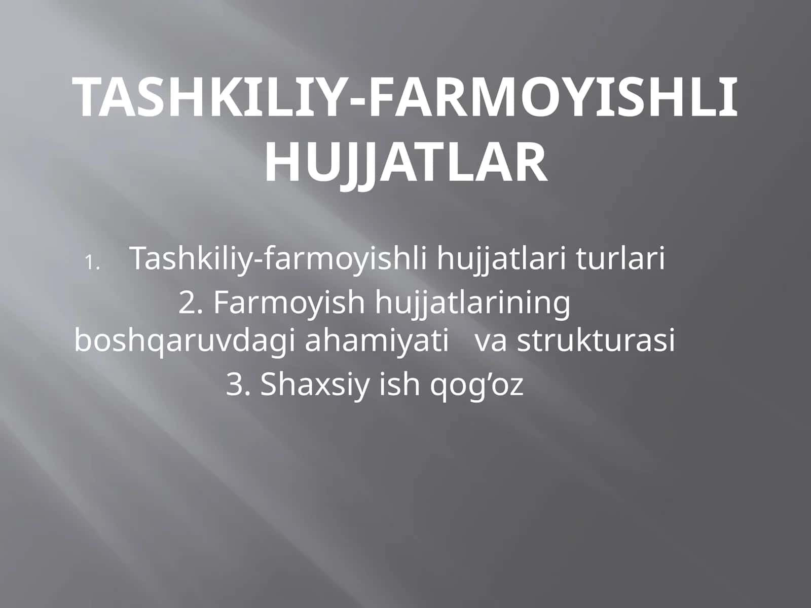 Tashkiliy-farmoyishli hujjatlar 1