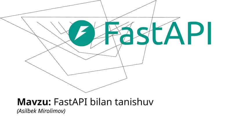 FastAPI bilan tanishuv 1