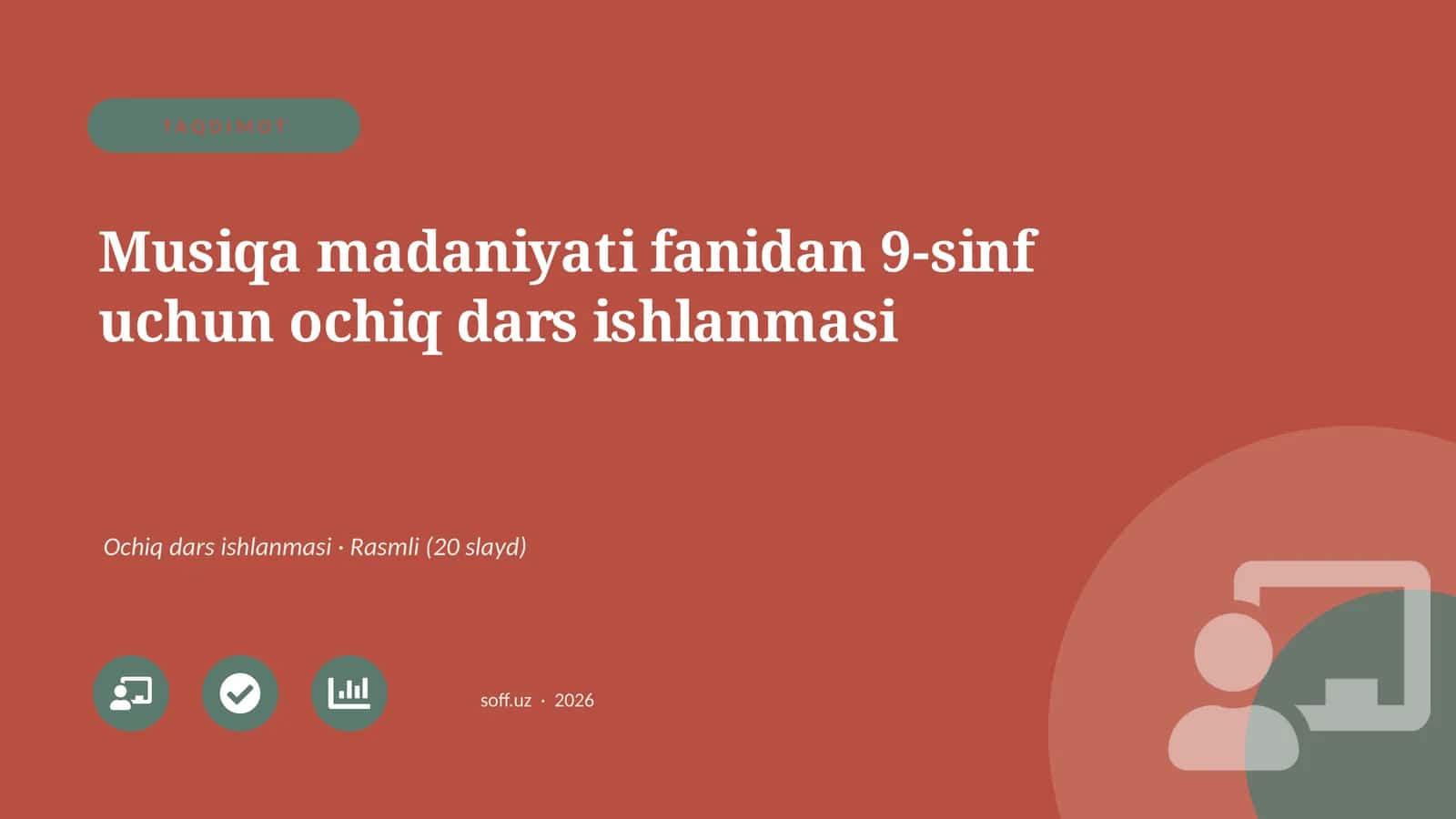 Musiqa madaniyati fanidan 9-sinf uchun ochiq dars ishlanmasi 1