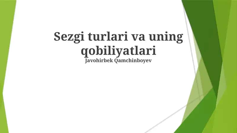 Sezgi turlari va uning qobiliyatlari 1