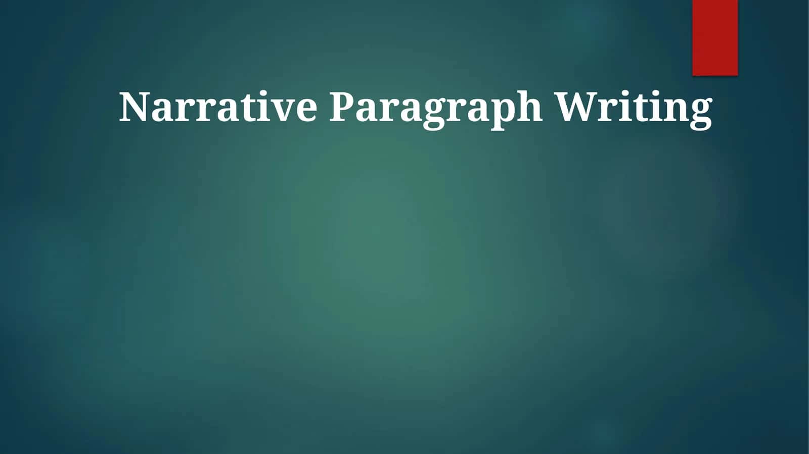Narrative Paragraph Writing 1