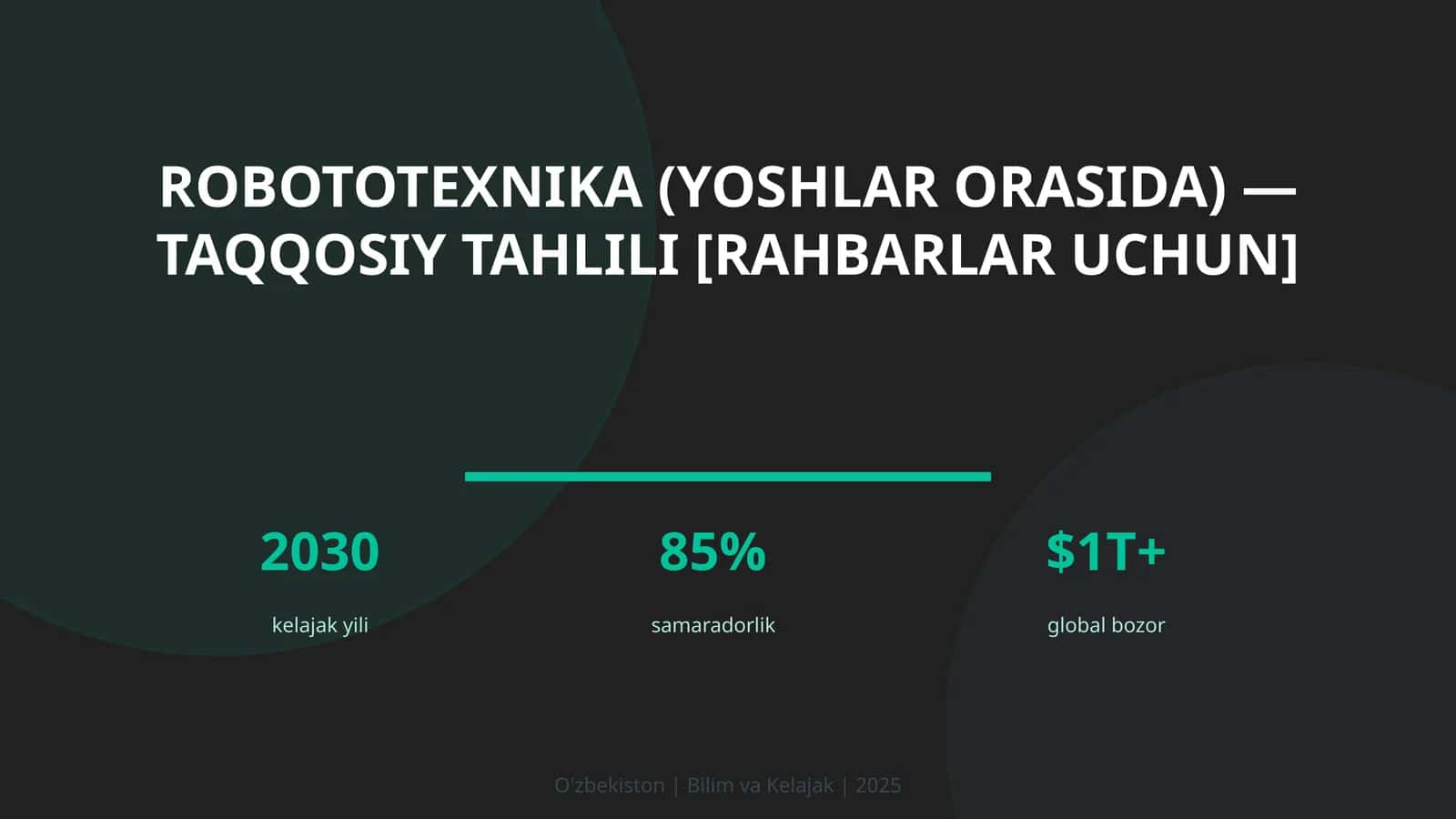 ROBOTOTEXNIKA (YOSHLAR ORASIDA) — TAQQOSIY TAHLILI [RAHBARLAR UCHUN] 1