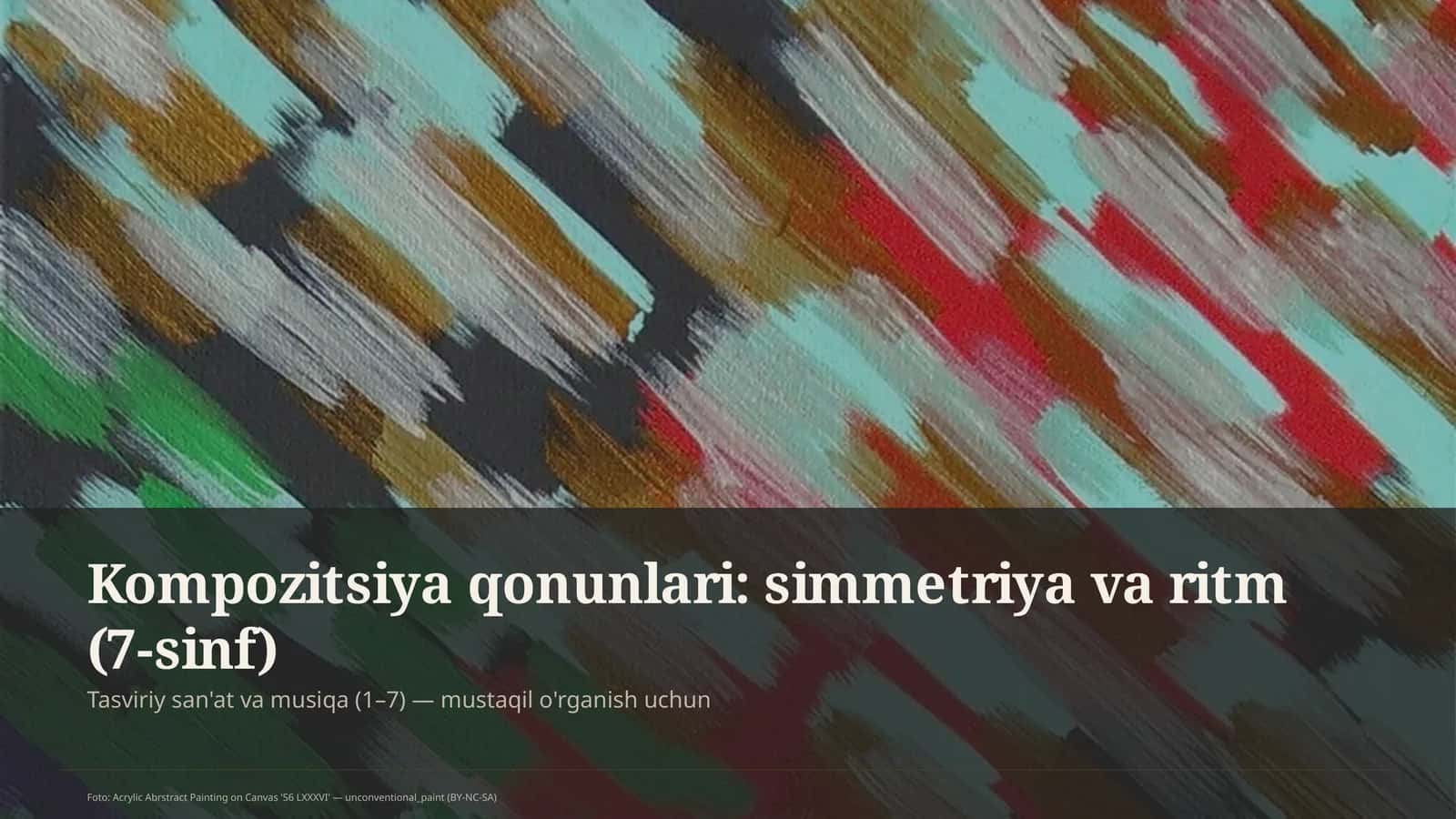 Kompozitsiya qonunlari: simmetriya va ritm (7-sinf) 1