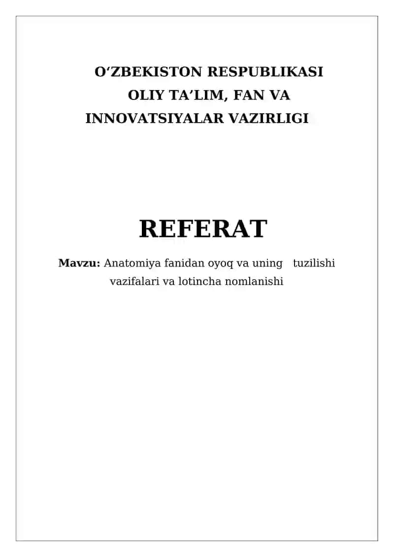 Anatomiya fanidan oyoq va uning tuzilishi vazifalari va lotincha nomlanishi
