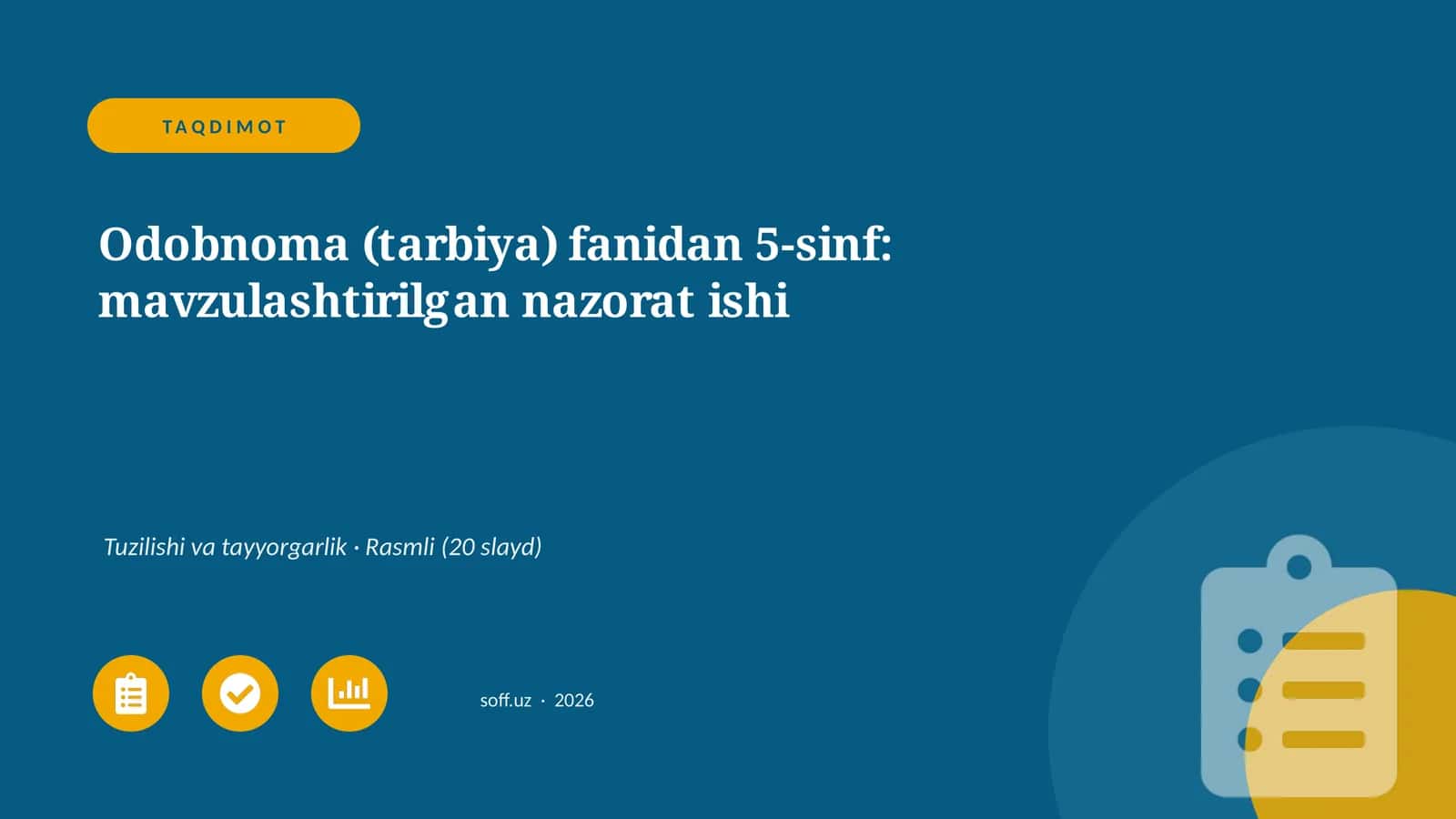 Odobnoma (tarbiya) fanidan 5-sinf: mavzulashtirilgan nazorat ishi 1