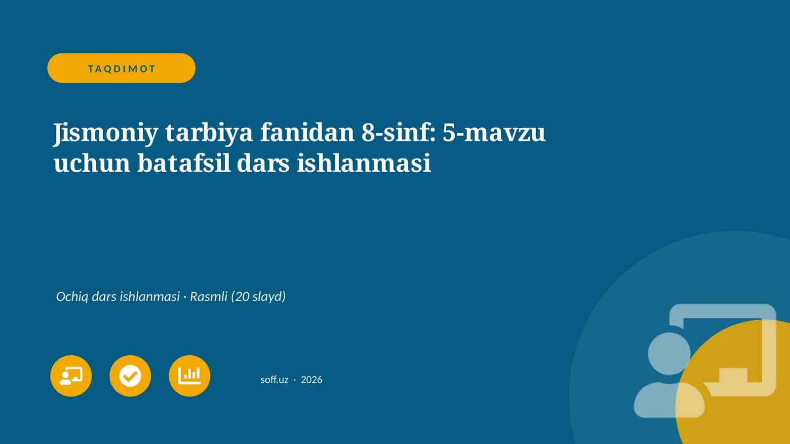 Jismoniy tarbiya fanidan 8-sinf: 5-mavzu uchun batafsil dars ishlanmasi 1
