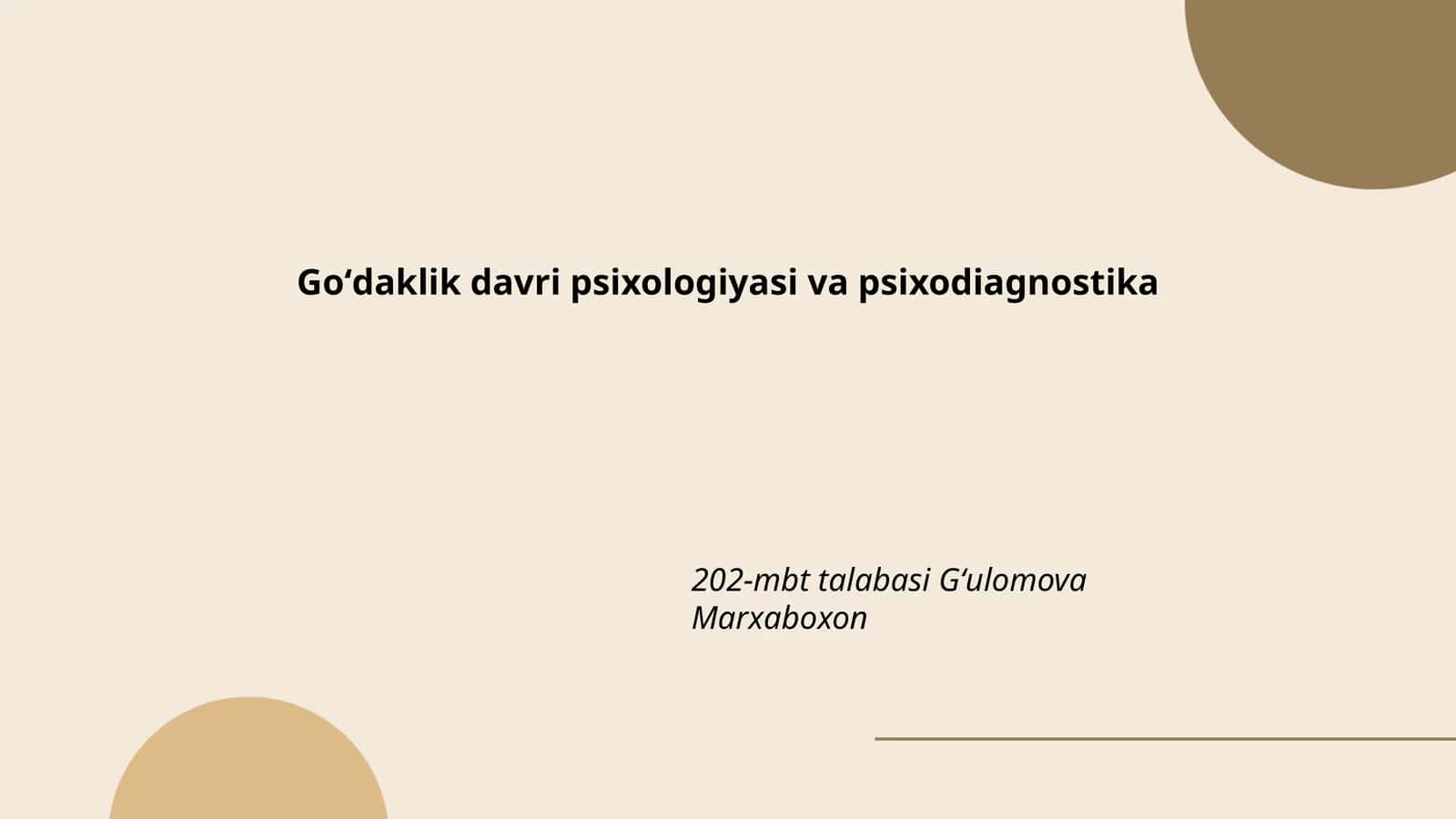 Goʻdaklik davri psixologiyasi va psixodiagnostika 1