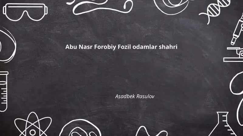 Abu Nasr Forobiy Fozil odamlar shahri 1