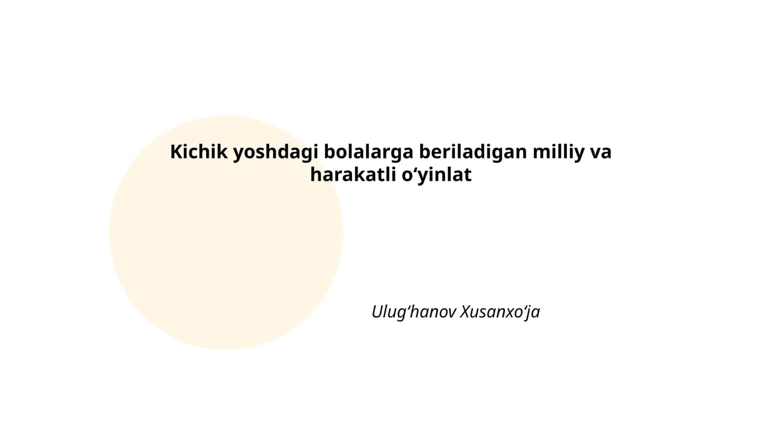 Kichik yoshdagi bolalarga beriladigan milliy va harakatli o‘yinlat 1