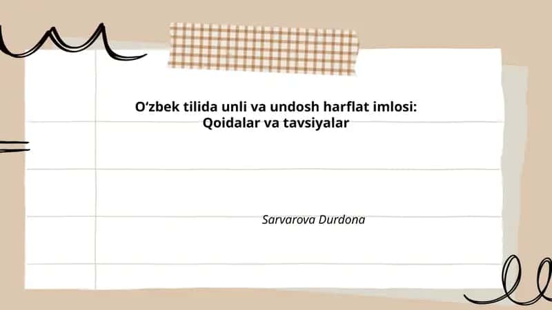 Oʻzbek tilida unli va undosh harflat imlosi: Qoidalar va tavsiyalar 1