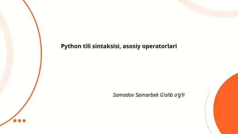 Python tili sintaksisi, asosiy operatorlari 1