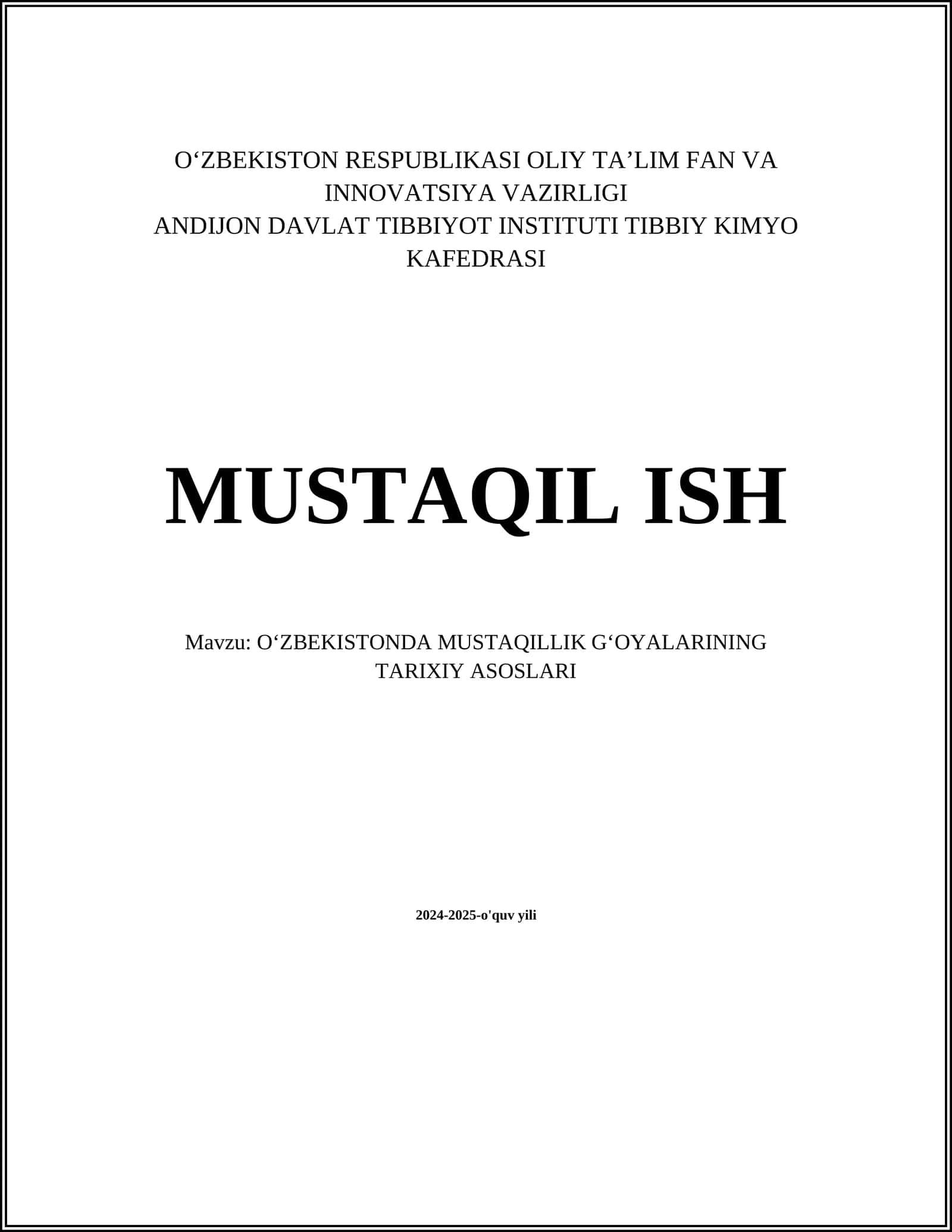 O‘ZBEKISTONDA MUSTAQILLIK GʻOYALARINING TARIXIY ASOSLARI 2024-2025-o'quv yili 1
