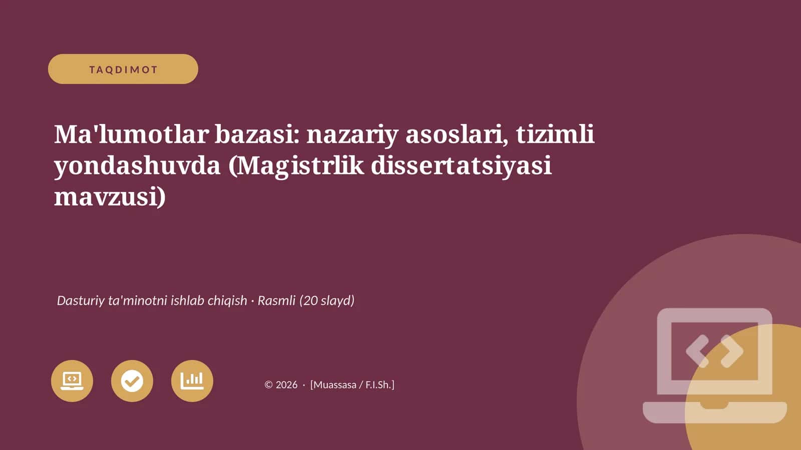 Ma'lumotlar bazasi: nazariy asoslari, tizimli yondashuvda (Magistrlik dissertatsiyasi mavzusi) 1