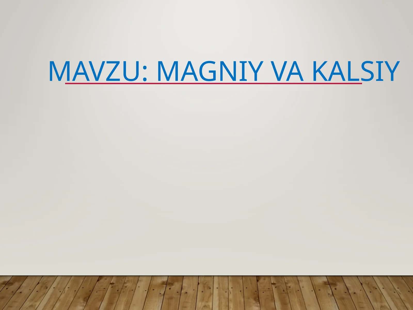 Magniy va kalsiy 1