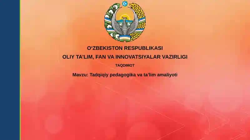 Tadqiqiy pedagogika va ta'lim amaliyoti