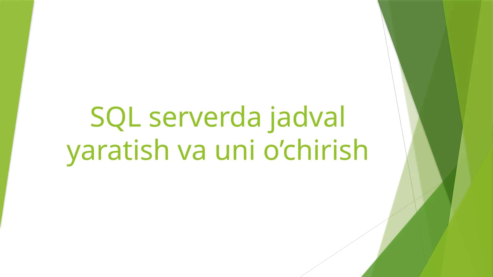 SQL serverda jadval yaratish va uni o’chirish 1