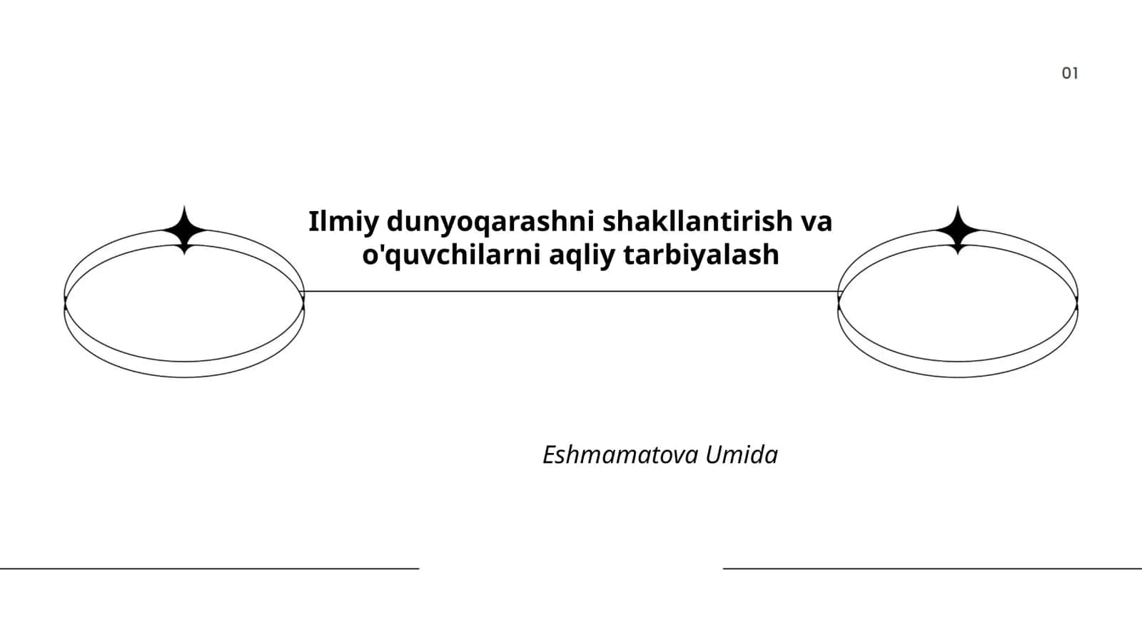 Ilmiy dunyoqarashni shakllantirish va o'quvchilarni aqliy tarbiyalash 1