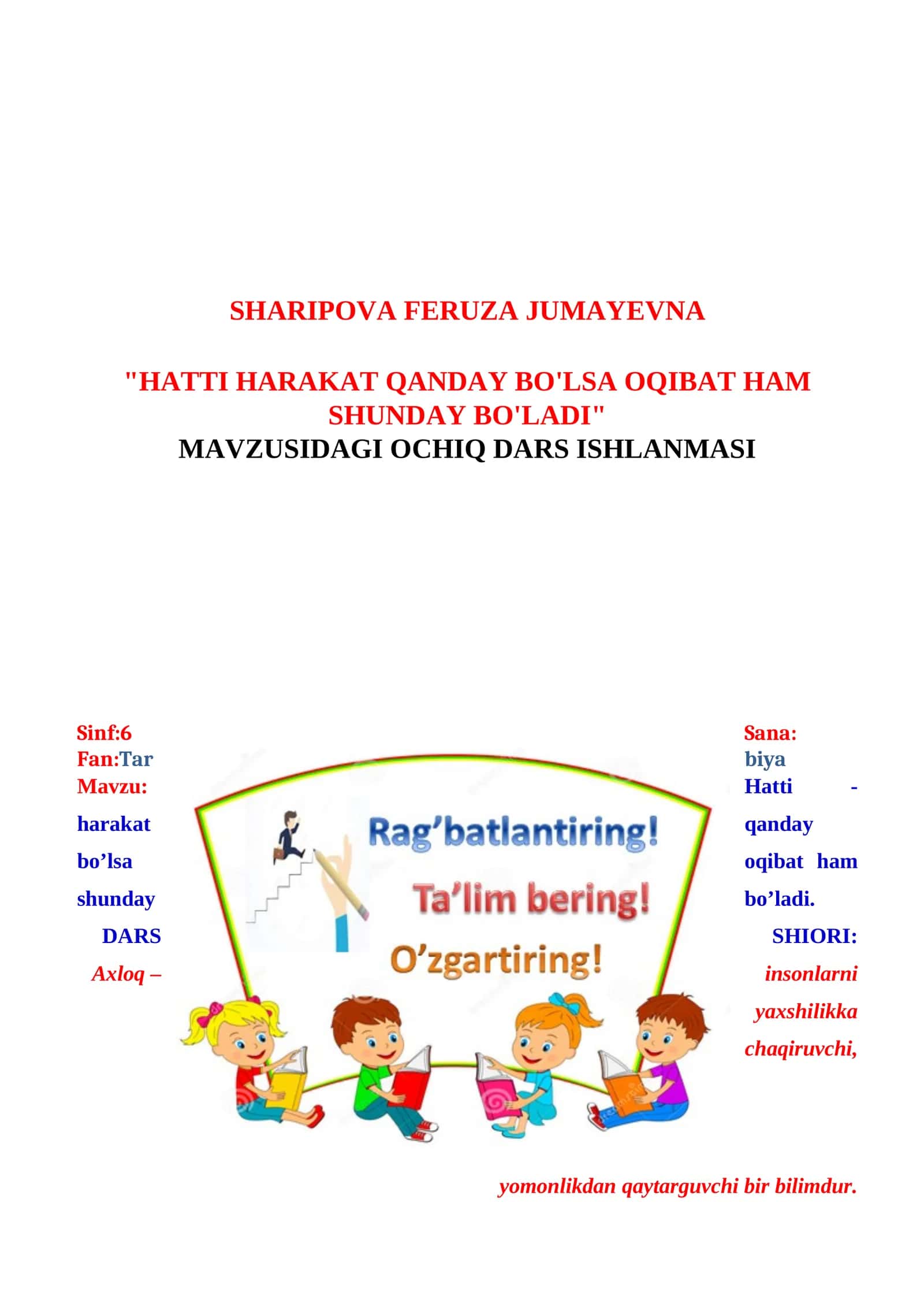 6-sinf Tarbiya fanidan Hatti harakat qanday bo'lsa, oqibat ham shunday bo'ladi dars ishlanma 1