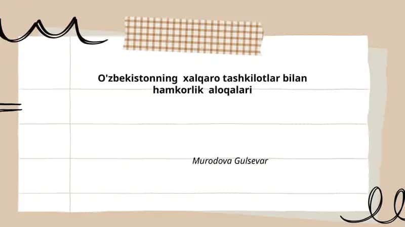 O'zbekistonning xalqaro tashkilotlar bilan hamkorlik aloqalari 1