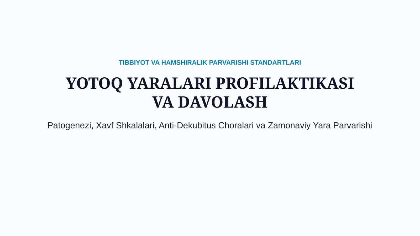 Yotoq yaralar: profilaktikasi va davolash — 15 slayd 1