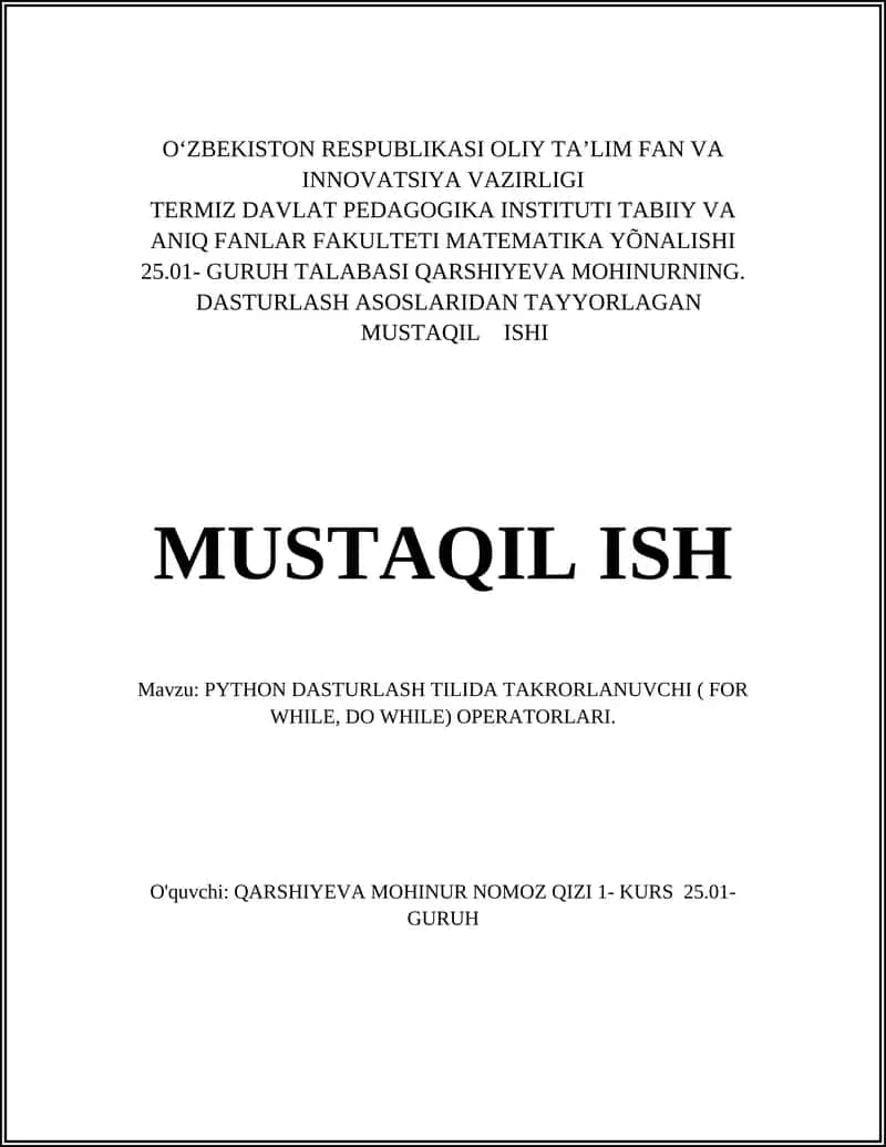 PYTHON DASTURLASH TILIDA TAKRORLANUVCHI ( FOR WHILE, DO WHILE) OPERATORLARI 1
