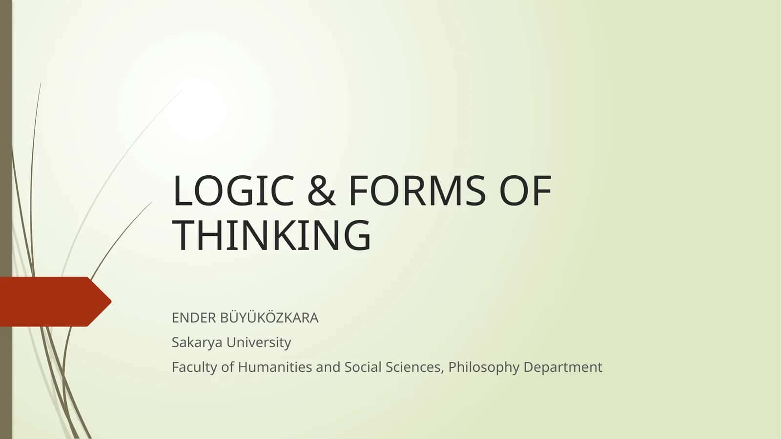 LOGIC & FORMS OF THINKING 1