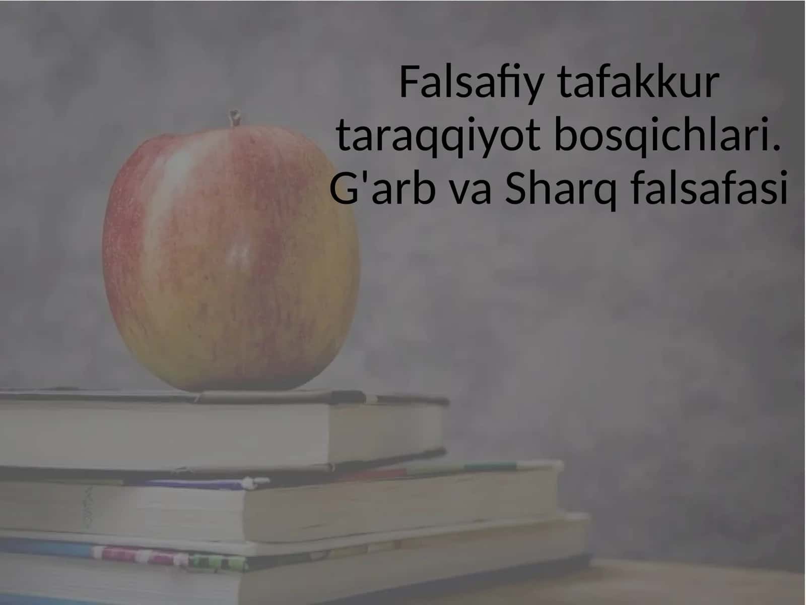falsafiy tafakkur taraqqiyot bosqichlari 1