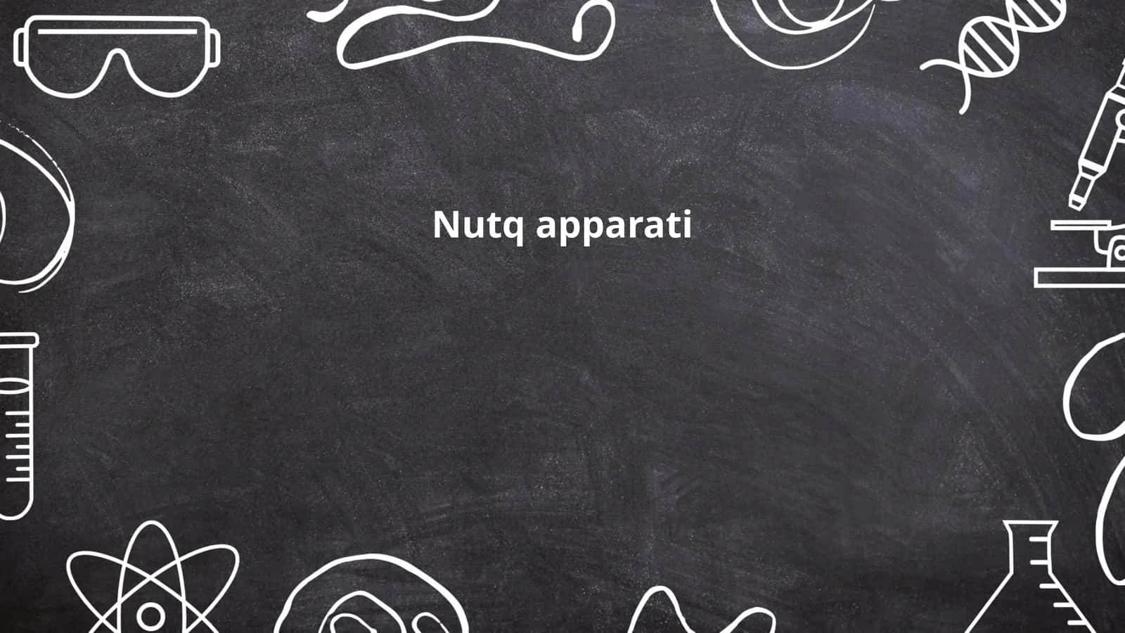 Nutq apparati 1