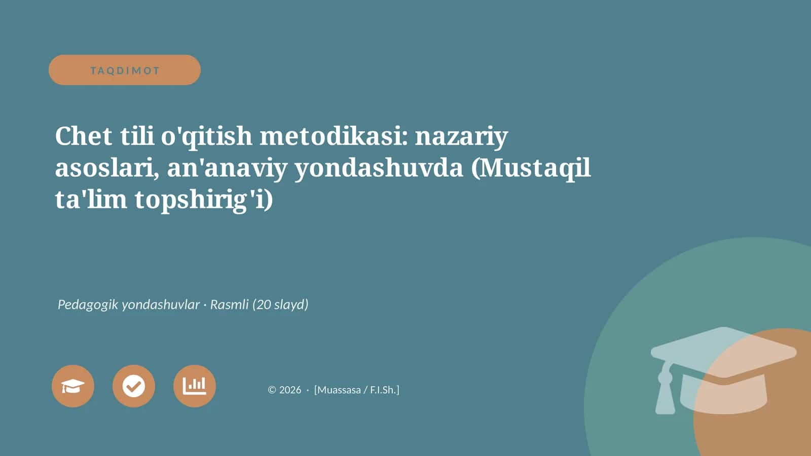 Chet tili o'qitish metodikasi: nazariy asoslari, an'anaviy yondashuvda (Mustaqil ta'lim topshirig'i) 1
